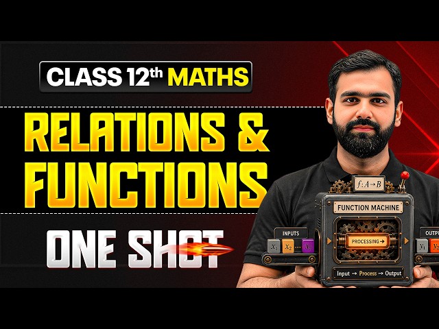 Relation & Function in One Shot 🔥 | Class 12 Maths | Complete Chapter for JEE Main & Advanced