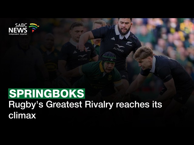 Springboks Vs The All Blacks | Rugby's Greatest Rivalry reaches its climax