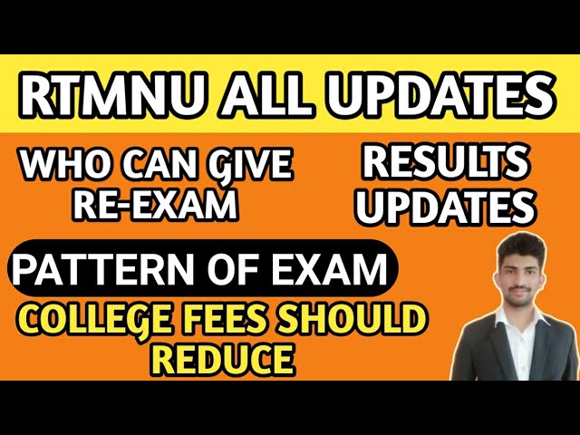RTMNU All Updates |Who can give ReExams |College Fees Should Reduce |Exam Dates | Nu Updates |