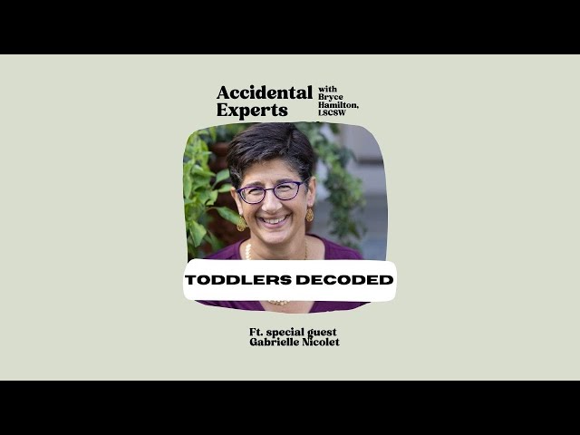 Toddlers Decoded with Toddler Whisperer Gabriele Nicolet