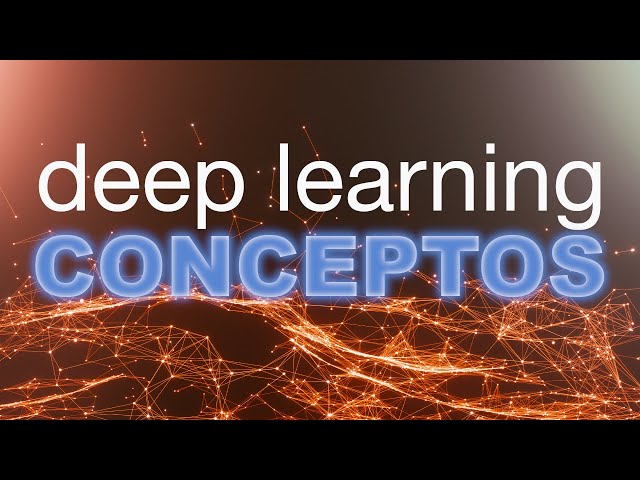 Conceptos básicos del DEEP LEARNING