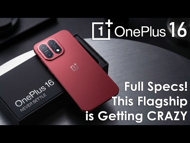 OnePlus 16 Full Specs LEAKED! This Flagship Is Getting CRAZY