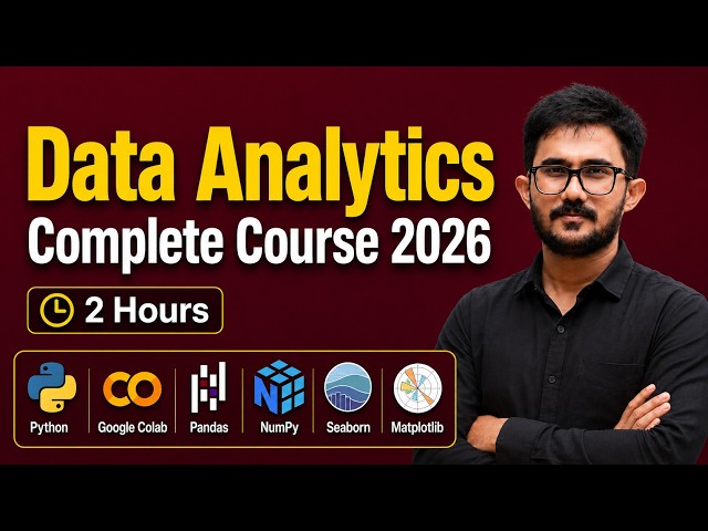 Data Analytics Complete Course 2026 | Learn Data Analysis in 2 Hours