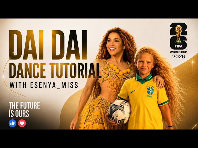 DAI DAI DANCE TUTORIAL WITH ESENIIA MIKHEEVA ( @esenya_miss ) @Shakira  #fifa SONG #2026 #shorts 