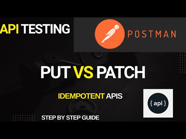 PUT vs PATCH Explained | Idempotent APIs in Postman (QA Beginner Guide) | Part 5