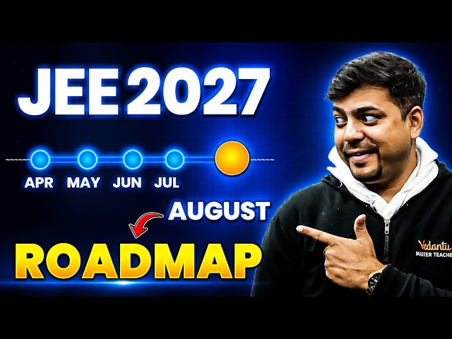 JEE 2027 IIT-JEE - Roadmap for August🎯|Crack JEE 2027 in 5 Months 99%ile! Harsh Sir