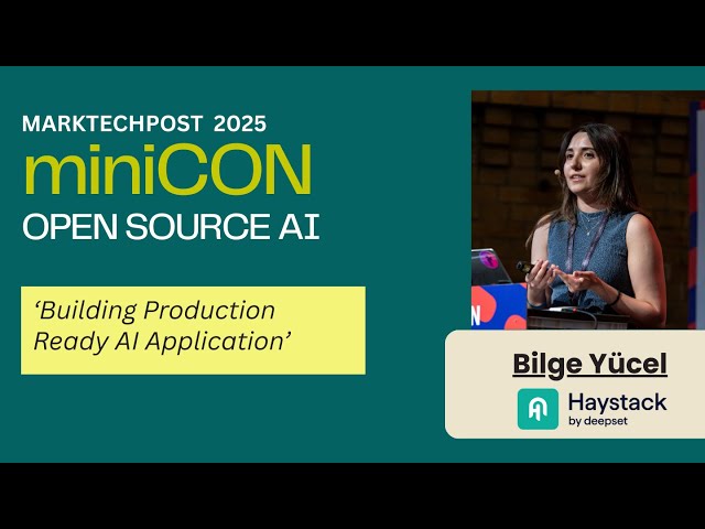 miniCON Open Source AI 2025 Talk: Bilge Yücel, DevRel Engineer- Haystack at deepset