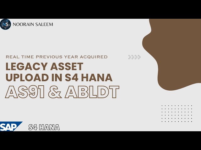 Legacy Asset Upload (Previous Year Acquisition) in SAP S4HANA | AS91 & ABLDT | Cutover Activity