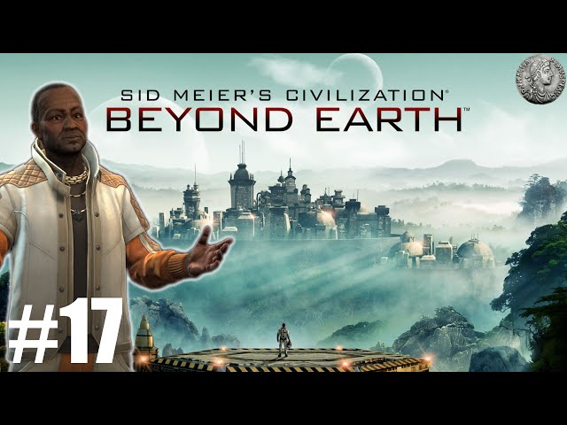 Civilization Beyond Earth Let's Play - African Union - Gemini - #17 - "Slavic Tension"