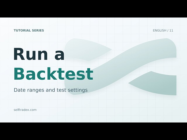 Backtest: Choose Dates, Set a Balance and Open the Report | Selftradex