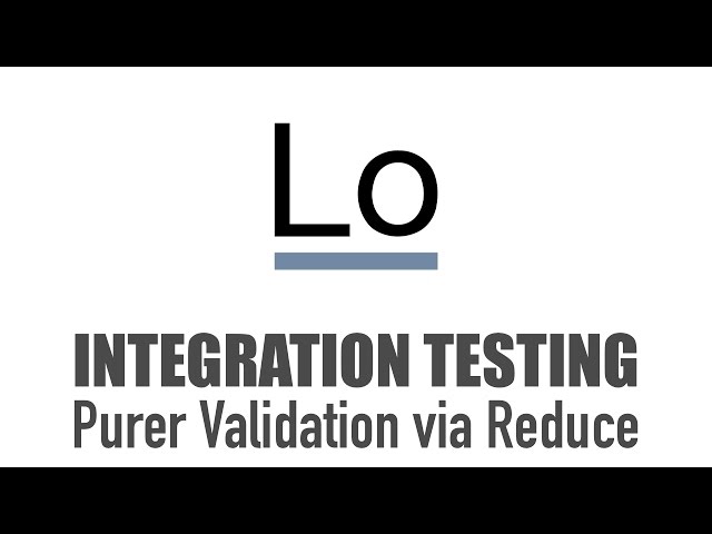 Purer Validation via Reduce