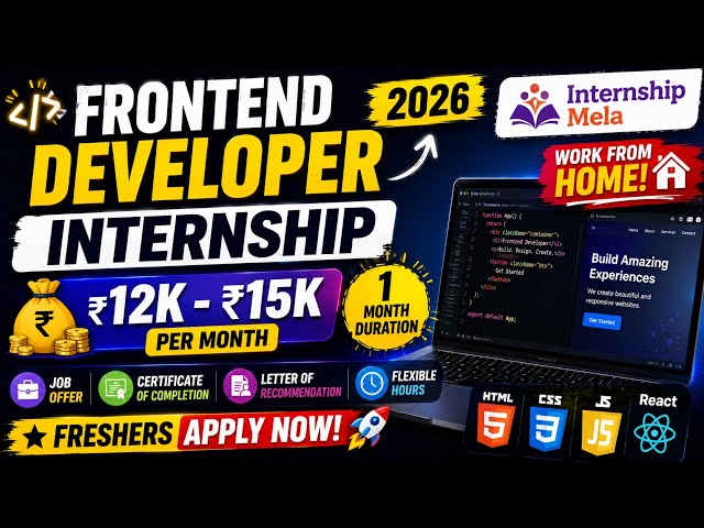 Frontend Developer Internship 2026 🔥 ₹15K/Month | WFH | React + JavaScript | Freshers Apply