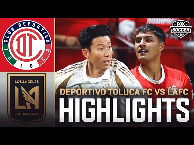 Resumen del partido Deportivo Toluca FC vs LAFC de la Copa de Campeones de la CONCACAF ⚽️ FOX Soccer