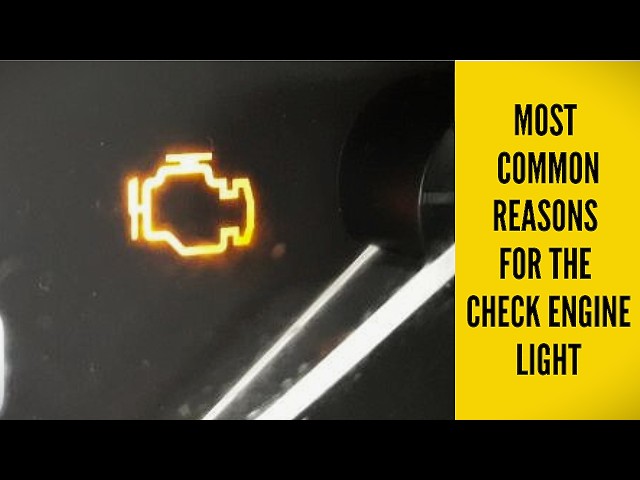 Most Common Reasons Your Check Engine Light Is On