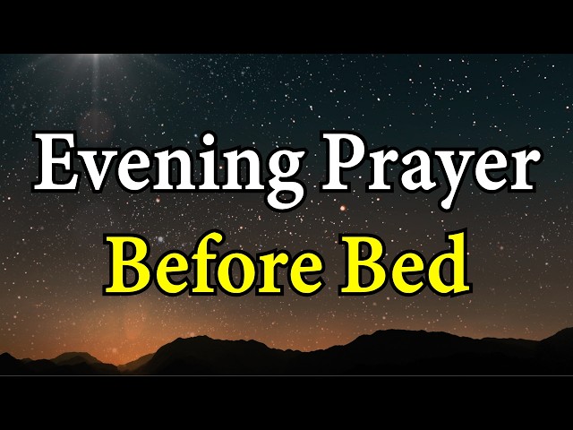 God's Peace Over Your Home and Family | Powerful Evening Prayer Before Bed