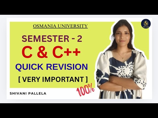 C&C++ | QUICK REVISION | OSMANIA UNIVERSITY | SEMESTER-2 | ‎⁨@shivanipallela⁩  