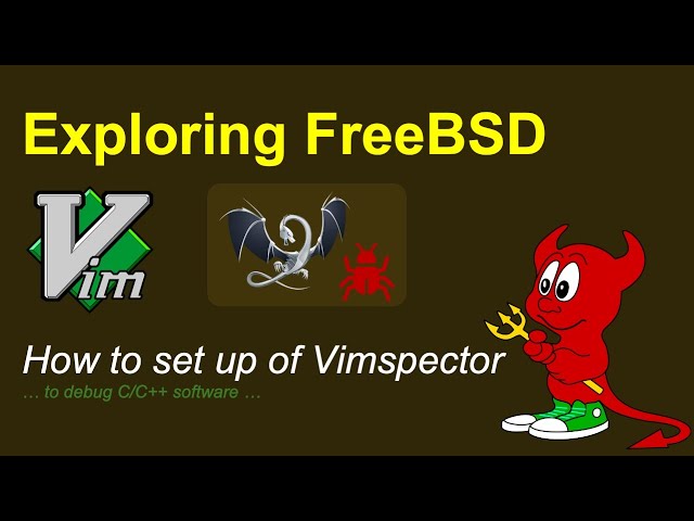 FreeBSD - debugging software with vim and vimspector