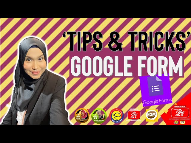 TUTORIAL ' TIPS & TRICKS' GOOGLE FORM
