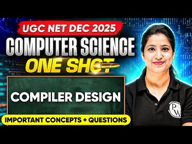 UGC NET Dec Computer Science Classes 2025 | UGC NET Computer Science Compiler Design PYQs 2025