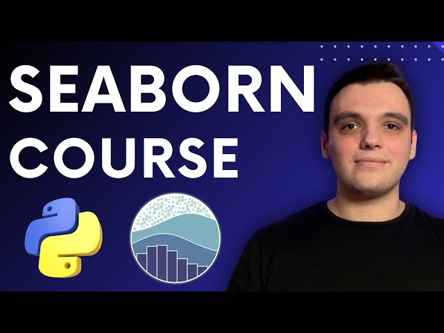 Seaborn Course: Learn Data Visualization in Python