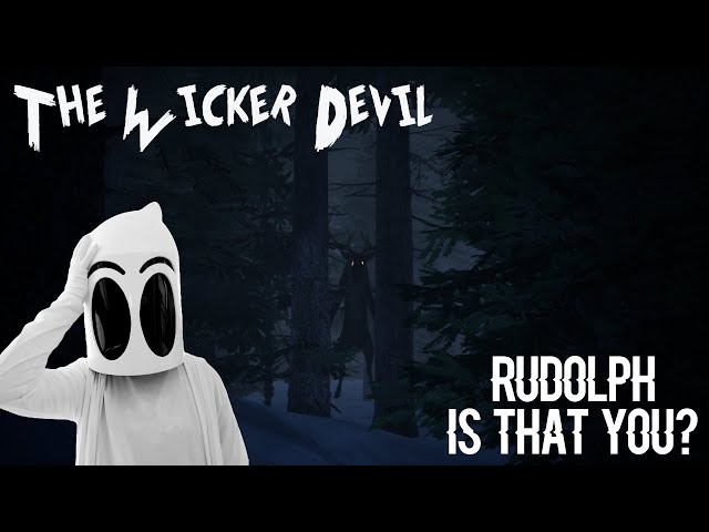 Spooky vs Rudolph | The Wicker Devil