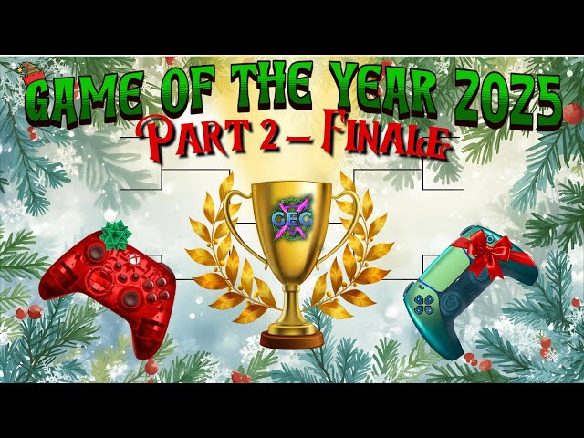 GEG Game of the Year 2025 | PART 2/2 | S09E06