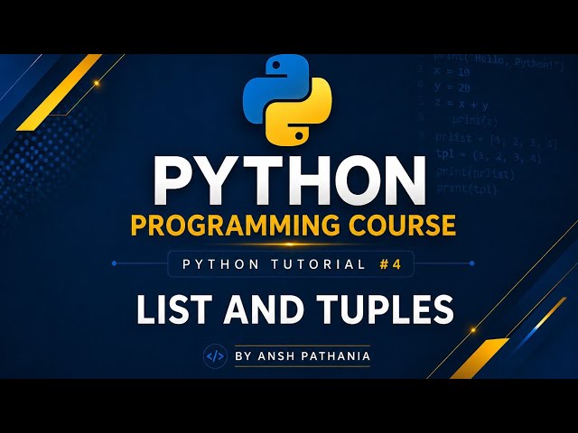 🚀 Python Masterclass – Lecture 4: Lists & Tuples 🐍