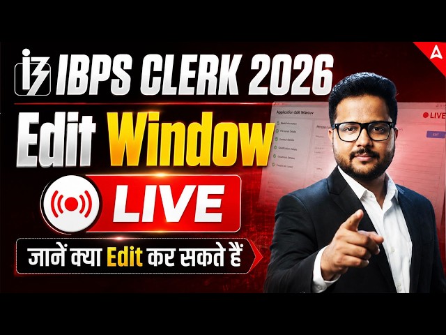 IBPS Clerk 2026 Application Form Correction Window Open, Check Details