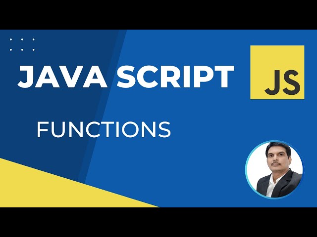 Part 8- Functions in JavaScript