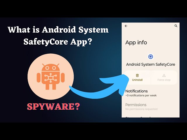 What is Android System SafetyCore App & Is it Safe? 🤔