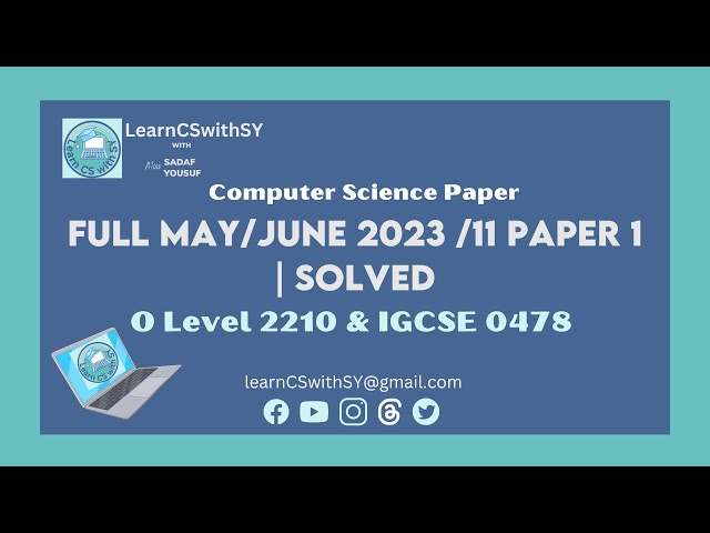 Full  IGCSE / O Level Computer Science May June 2023 /11 Paper 1 | Solved
