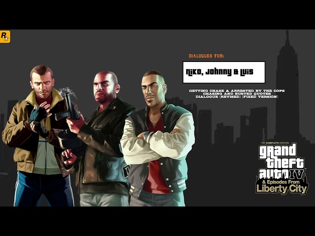 GTA 4 & EFLC Quotes - Chasing & Arrested (N, J & L) Revised