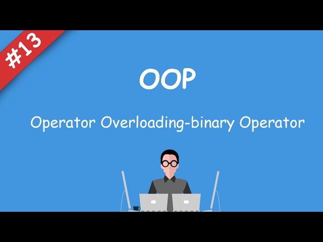 #13 [oop] - Operator Overloading