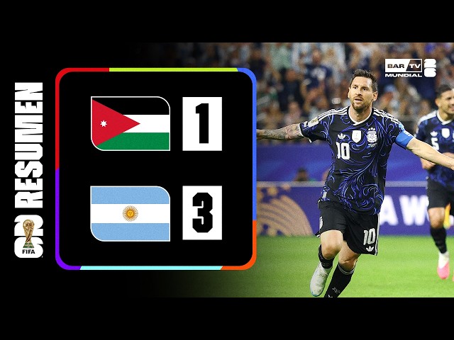 Jordania 1 – 3 Argentina | Resumen Copa Mundial de la FIFA 2026™