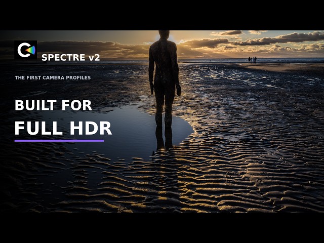 Spectre v2: The First Camera Profiles Built Natively for Full HDR
