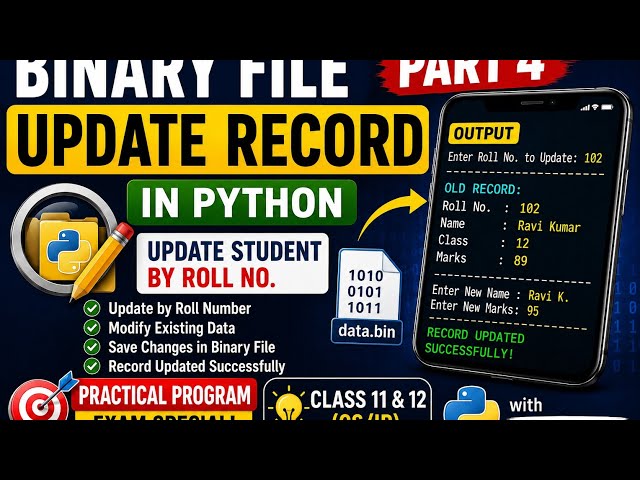 🔥 Update Record in Binary File Using Python Pickle | Class 12 CS/IP Practical | Part 5