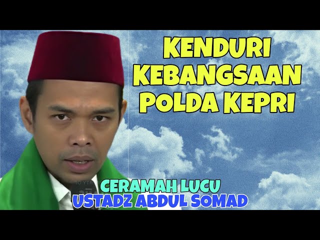 Lecture by Ustadz Abdul Somad || Riau Islands Police National Feast