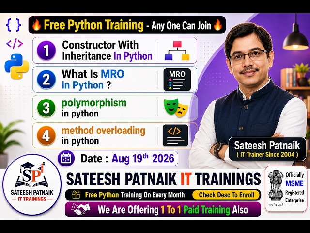 Constructor With Inheritance, MRO, Polymorphism 🔥 Method Overloading in Python |Free Python Training