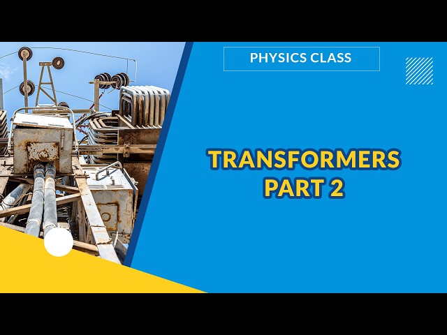 TRANSFORMERS PART 2   | PHYSICS | EXAMGUIDE
