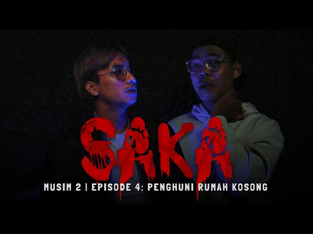 Penghuni Rumah Kosong - SAKA - Musim 2 | CERITA SERAM | Sidhart Joe Dev | KAYPOH