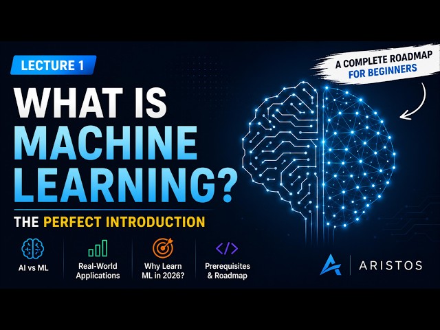 What is Machine Learning? | Complete Introduction for Beginners | ML Course 2026 | 01