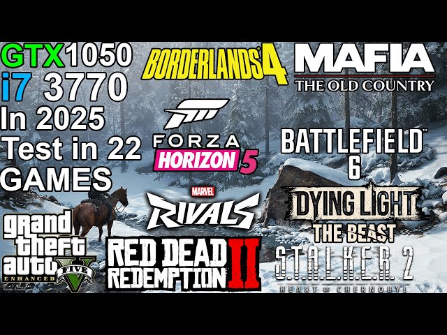 GTX 1050 + i7 3770 in 2025 - Test in 22 Games