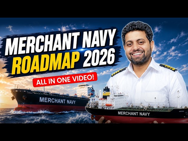 Merchant Navy All Details 2026 | Merchant Navy Roadmap 2026