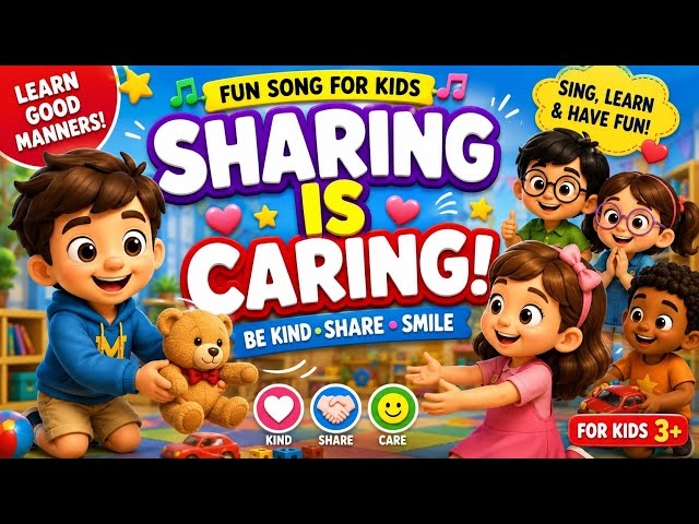 Sharing Is Caring Song for Kids | Learn Sharing, Kindness & Friendship | Fun Nursery Rhyme