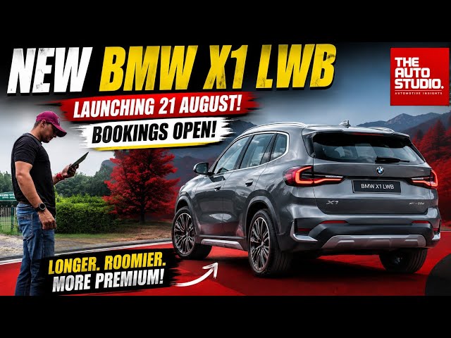🔥 BMW X1 LWB Launching AUGUST 21! Booking OPEN | Price, Features & More #bmwx1lwb
