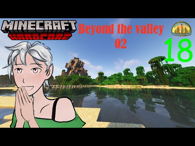 Beyond the Valley: Part 2 |  Minecraft Hardcore Ep. 18