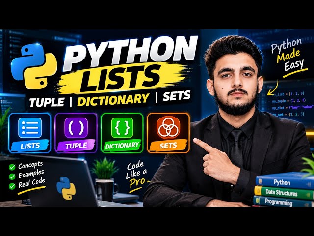Python data structures|Python Lists, Tuples, Dictionaries & Sets for Beginners | Fahad Zaheer