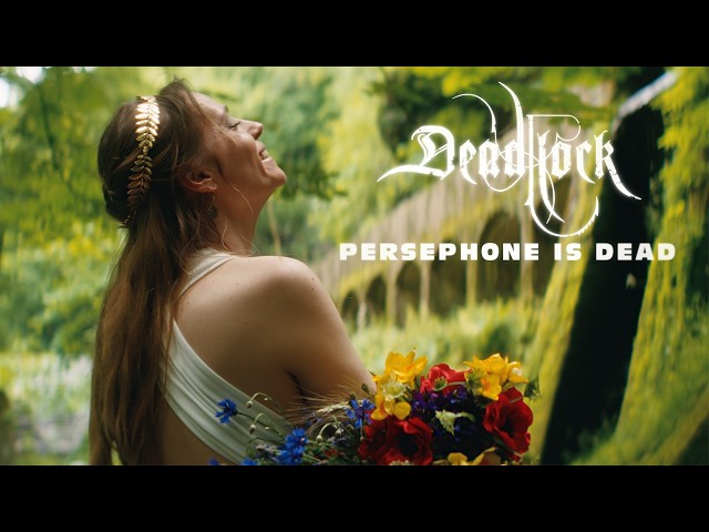DEADLOCK - Persephone Is Dead [Music Video]