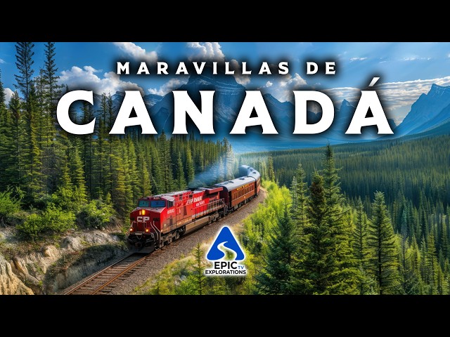 Maravillas de Canadá | Los Lugares más Increíbles de Canadá | 4K Guía de Viaje