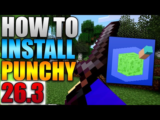 How To Install Punchy For Minecraft 26.3 - Punchy Minecraft Mod (Easy Guide 2026)